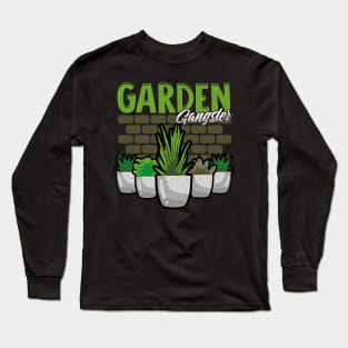 Cute & Funny Garden Gangster Gardening Pun Long Sleeve T-Shirt